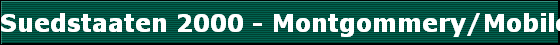Suedstaaten 2000 - Montgommery/Mobile